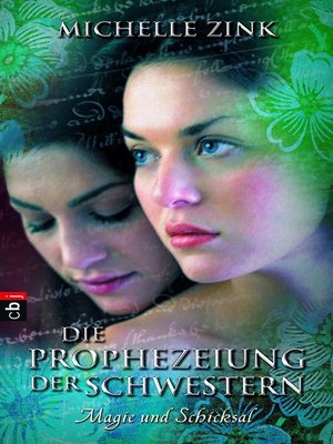 cover image of Die Prophezeiung der Schwestern-- Magie und Schicksal